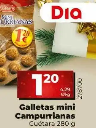 Dia Galletas mini campurrianas cuétara oferta