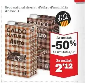 Sorli 2a unitat -50% brou natural de carn d'olla o d'escudella aneto oferta