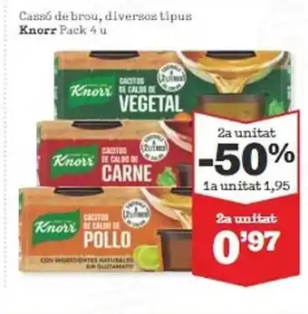 Sorli 2a unitat -50% cassó de brou diversos típus knorr pack 4 oferta