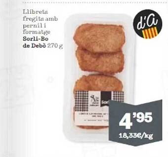 Sorli Llibrets fregits amb pernil i formatge sorli-bo de debó oferta