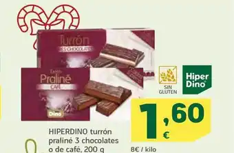HiperDino Hiperdino turrón praliné 3 chocolates o de café oferta