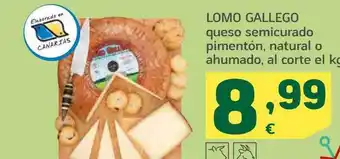 HiperDino Lomo gallego queso semicurado pimentón natural o ahumado al corte el kg oferta