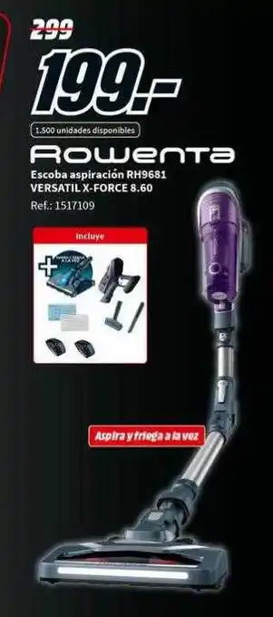 MediaMarkt Rowenta escoba aspiración rh96781 versatil x-force 8.60 oferta
