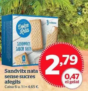 La Sirena Sandvitx Nata Sense Sucres Afegits oferta