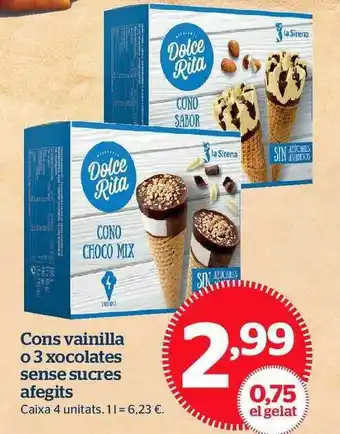 La Sirena Cons Vainilla O 3 Xocolates Sense Sucres Afegits 4 unitats oferta