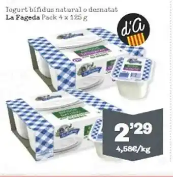Sorli Iogurt bífidus natural o desnatat la fageda pack 4 oferta