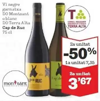 Sorli 2a unitat -50% vi negre garnatxa do montsant o blanc do terra alta cap de ruc oferta