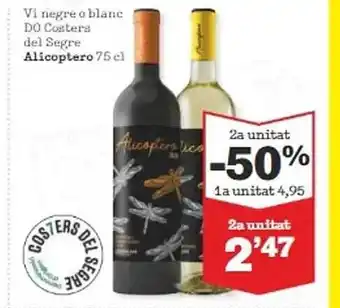 Sorli 2a unitat -50% vi negre o blanc do costers del segre alicoptero oferta