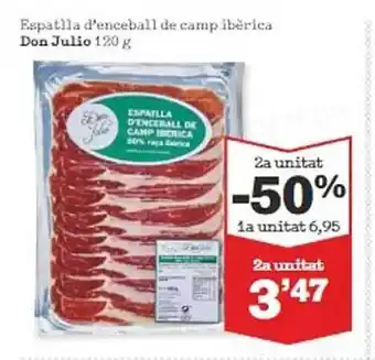 Sorli 2a unidad -50% espatlla d'enceball de camp ibèrica don julio oferta