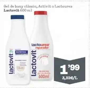 Sorli Gel de bany clàssic actávit o lactourea lactovit oferta