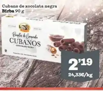 Sorli Cubans de xocolata negra birba oferta