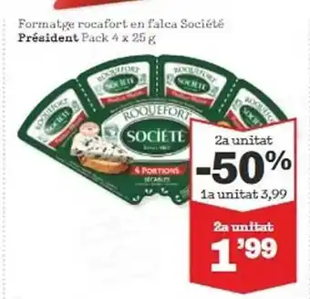 Sorli 2a unidad -50% formatge rocafort en falca société président pack 4 oferta