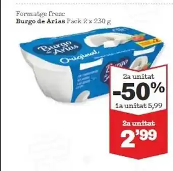 Sorli 2a unidad -50% formatge fresc burgo de arias pack 2 oferta