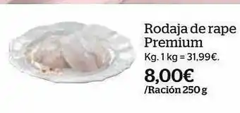 La Sirena Rodaja de rape premium oferta