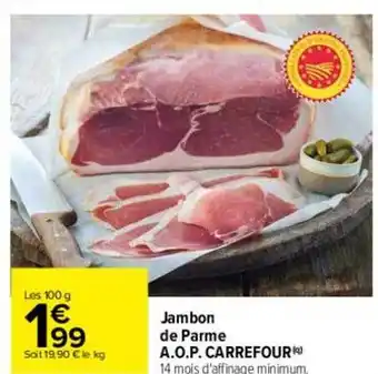 Carrefour Jambon de parme a.o.p. carrefour oferta