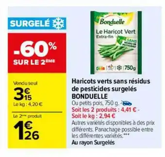 Carrefour -60% sur le 2ème haricots verts sans résidus de pesticides surgelés bonduelle oferta