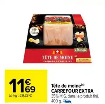 Carrefour Tête de moine carrefour extra oferta