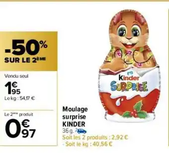 Carrefour Moulage surprise kinder -50% sur le 2ème oferta
