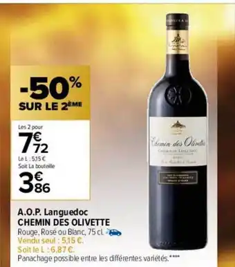 Carrefour A.o.p. languedoc chemin des olivette -50% sur le 2ème oferta