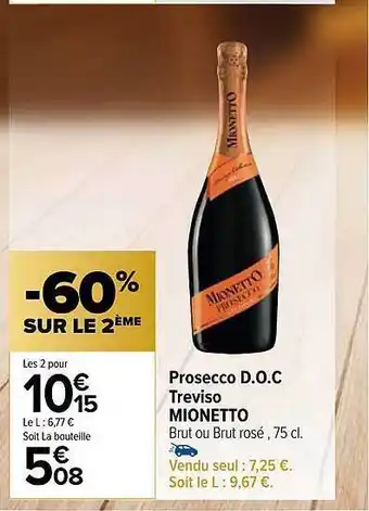 Carrefour Market -60% sur le 2 ème prosecco d.o.c treviso mionetto oferta