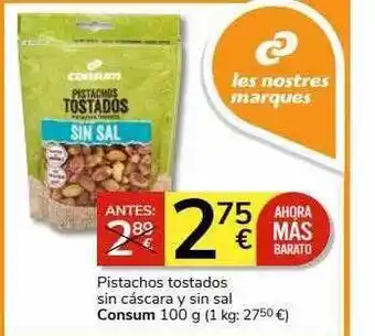 Supermercados Charter Pistachos tostados sin cáscara y sin san consum oferta