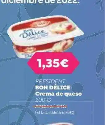 Dialprix President bon délice crema de queso oferta