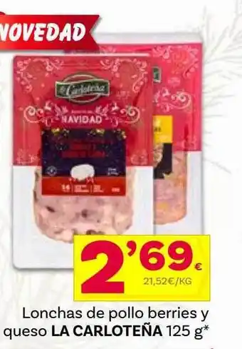 Supermercados Dani Lonchas de pollo berries y queso la carloteña oferta