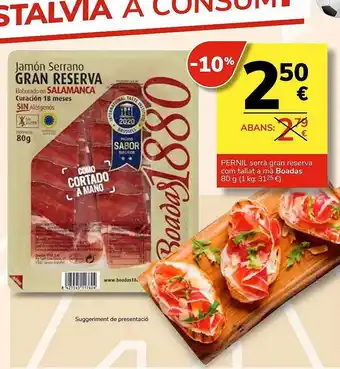 Consum Pernil serrà gran reserva com tallat a mà boadas oferta