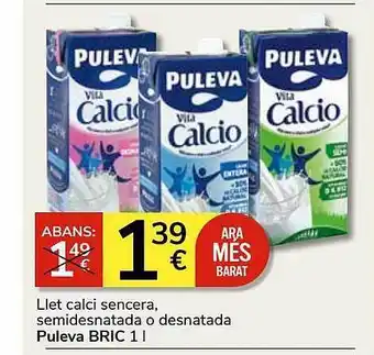 Consum Llet calci sencera, semidesnatada o desnatada puleva bric oferta