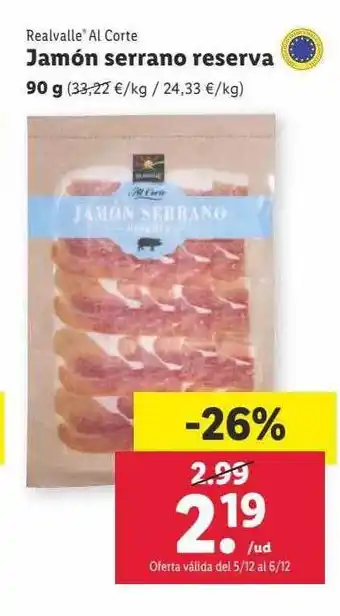 Lidl Realvalle al corte jamón serrano reserva oferta