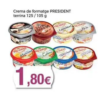Keisy Crema de formatge president terrina oferta