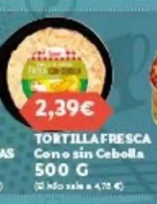 Tortilla Fresca Cono Sin Cebolla 500g