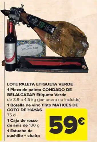 Carrefour Lote Paleta Etiqueta Verde 1 Pizza de Paleta Condado de Belalcázar Etiqueta Verde oferta