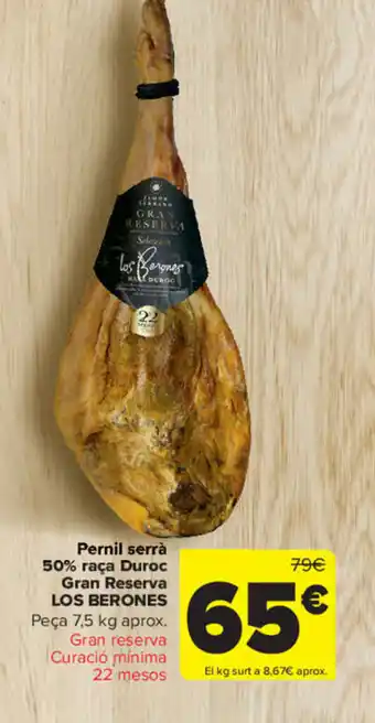 Carrefour Pernil Serrà 50% Raça Duroc Gran Reserva Los Berones oferta
