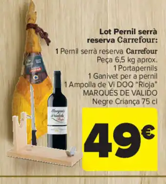 Carrefour Lot Pernil Serrà Reserva Carrefour oferta