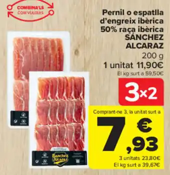 Carrefour Pernil o Espatlla d'Engreix Ibèrica 50% Raça Ibèrica Sanchez Alcaraz oferta