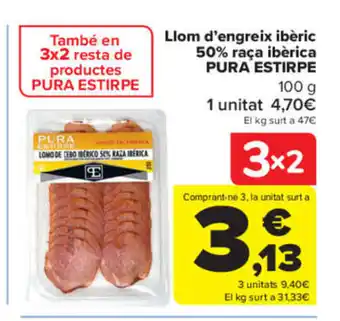 Carrefour Llom d'Engreix Ibèric 50% Raça Ibèrica Pura Estirpe oferta