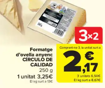 Carrefour Formatge d'Ovella Anyenc Círculo de Calidad oferta