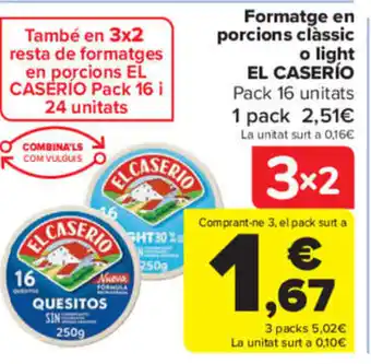 Carrefour Formatge en Porcions Clàssci o Light el Caserío oferta