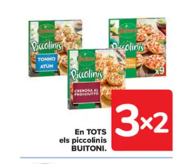 Carrefour En Tots els Piccolinis Buitoni oferta
