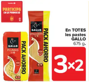 Carrefour En Totes Les Pastes Gallo oferta
