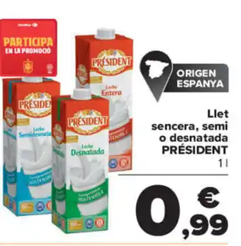 Carrefour Llet Sencera, Semi o Desnatada Président oferta
