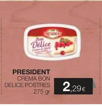 Plusfresc President crema bon delice postres oferta