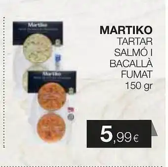 Plusfresc Martiko tartar salmó i bacalla fumat oferta