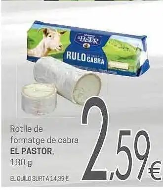 Valvi Supermercats Rotlle de formatge de cabra el pastor oferta