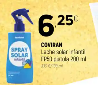 Coviran Coviran Leche solar infantil FP50 pistola 200ml oferta