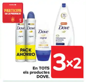 Carrefour En TOTS els productes Dove oferta