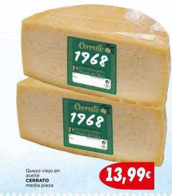 Supermercados Piedra Queso viejo en aceite cerrato media pieza oferta
