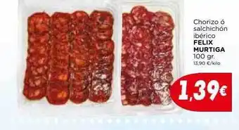 Supermercados Piedra Chorizo ó salchichon ibérico felix murtiga oferta