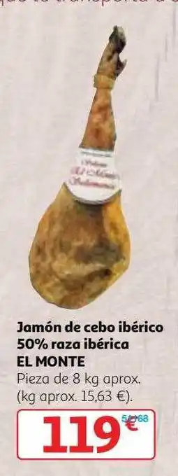 Alcampo Jamón de cebo ibérico 50% raza ibérica el monte oferta